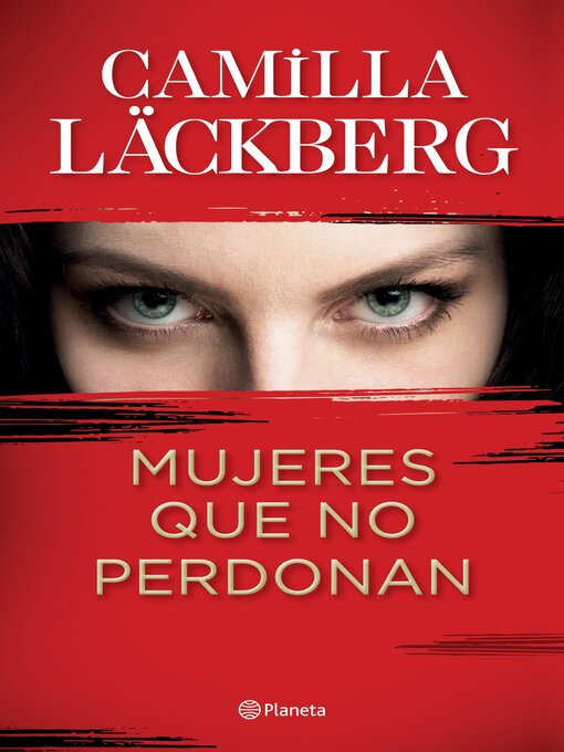 Title details for Mujeres que no perdonan (Edición mexicana) by Camilla Läckberg - Wait list